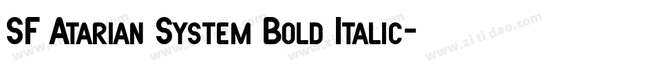 SF Atarian System Bold Italic字体转换